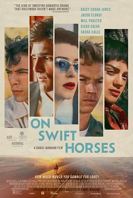 91暗网《快马驰情 On Swift Horses》免费在线观看