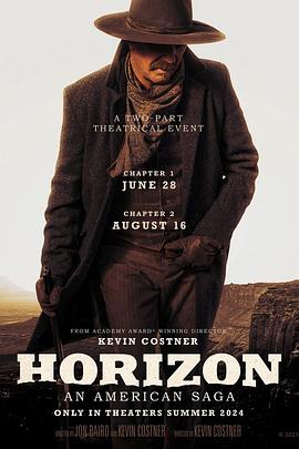 91撸色《地平线 Horizon: An American Saga - Chapter 1》免费在线观看