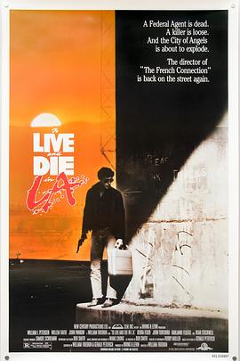 91撸色《威猛奇兵 To Live and Die in L.A.》免费在线观看