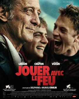 91撸影视《玩火的儿子 Jouer avec le feu》免费在线观看